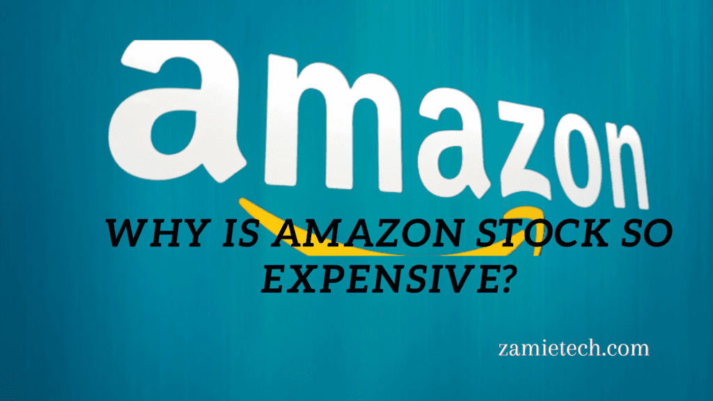 Why is Amazon stock so expensive?
