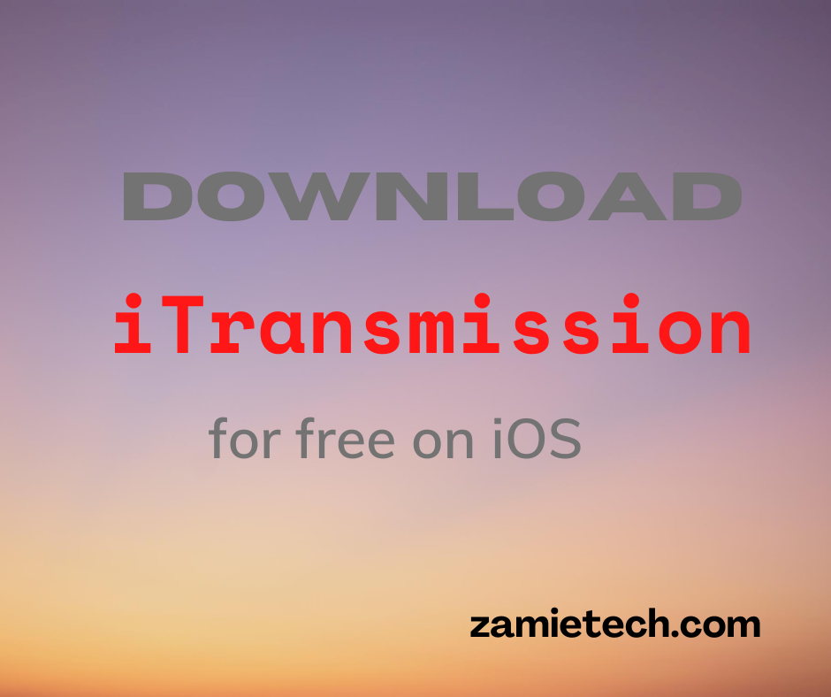 3 ways to download iTransmission for iOS – Free