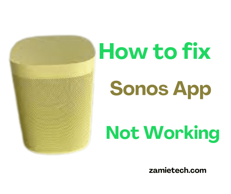 How to fix Sonos App Not Working